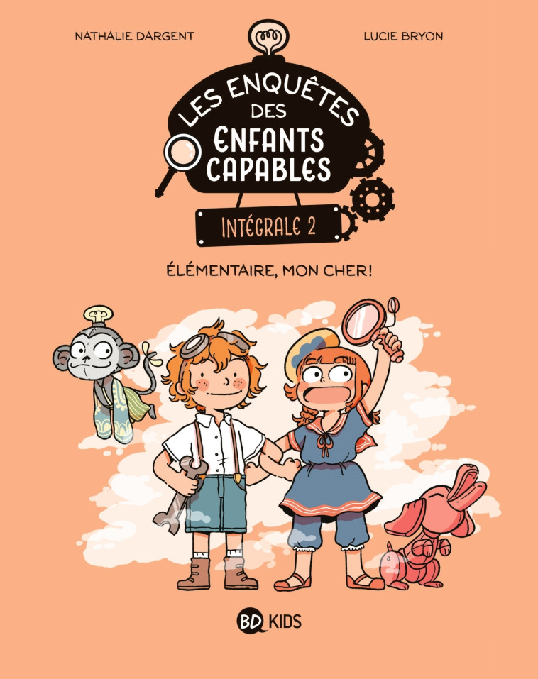 Les enquêtes des enfants capables intégrale, Tome 02 - Nathalie Dargent, Lucie Bryon - MILAN