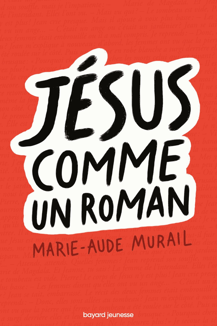 Jésus comme un roman - Marie-Aude Murail - BAYARD SOLEIL