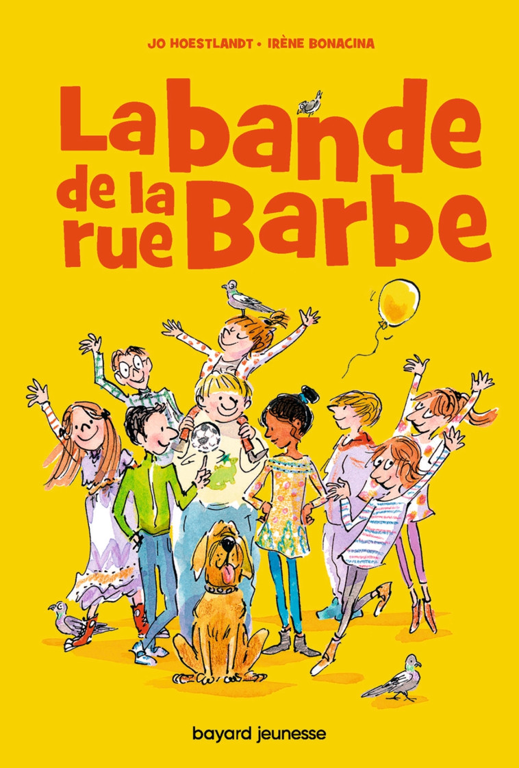 La bande de la rue Barbe - JO DOMINIQUE HOESTLANDT, Irène Bonacina, Jo Hoestlandt - BAYARD JEUNESSE