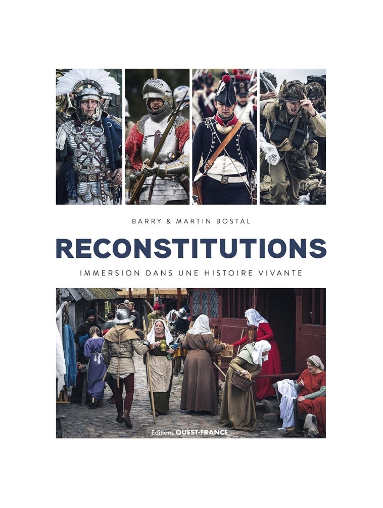 Reconstitutions : immersion dans une Histoire vivante - Photography Barry, Martin Bostal - OUEST FRANCE