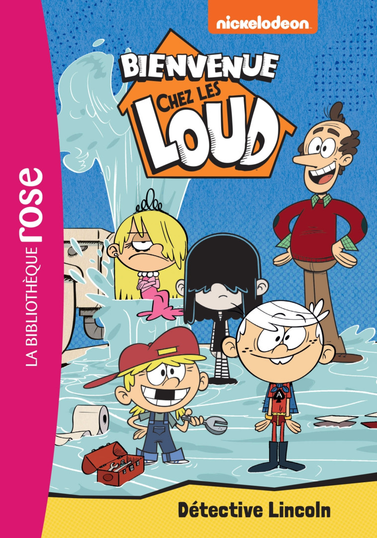 Bienvenue chez les Loud 09 - Détective Lincoln -   - HACHETTE JEUN.