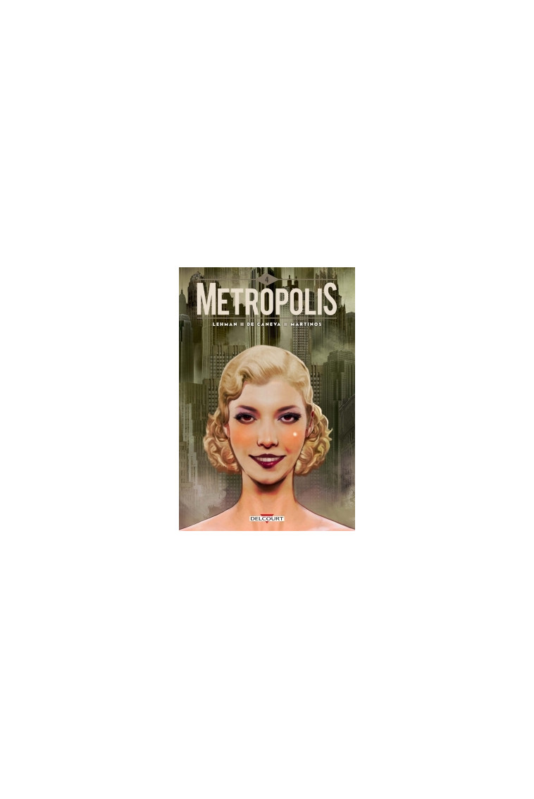 Metropolis T04 -  LEHMAN-S+DE CANEVA-S - DELCOURT