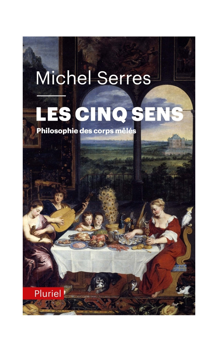 Les cinq sens - Michel Serres - PLURIEL