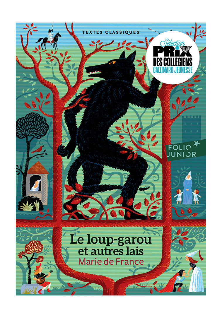 Le loup-garou et autres lais -  MARIE DE FRANCE, Rémi Saillard, Nelly Labère - GALLIMARD JEUNE