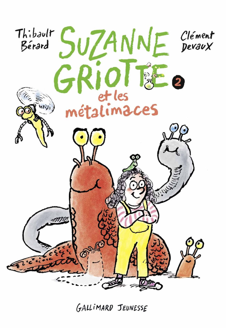 Suzanne Griotte et les métalimaces - Thibault Bérard, Clément Devaux - GALLIMARD JEUNE