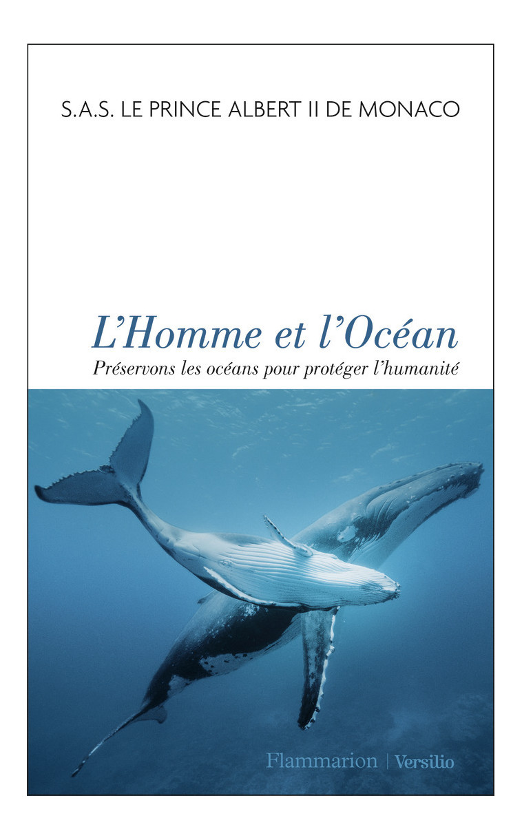 L'Homme et l'Océan -  Sas Le Prince Albert II De Monaco - FLAMMARION