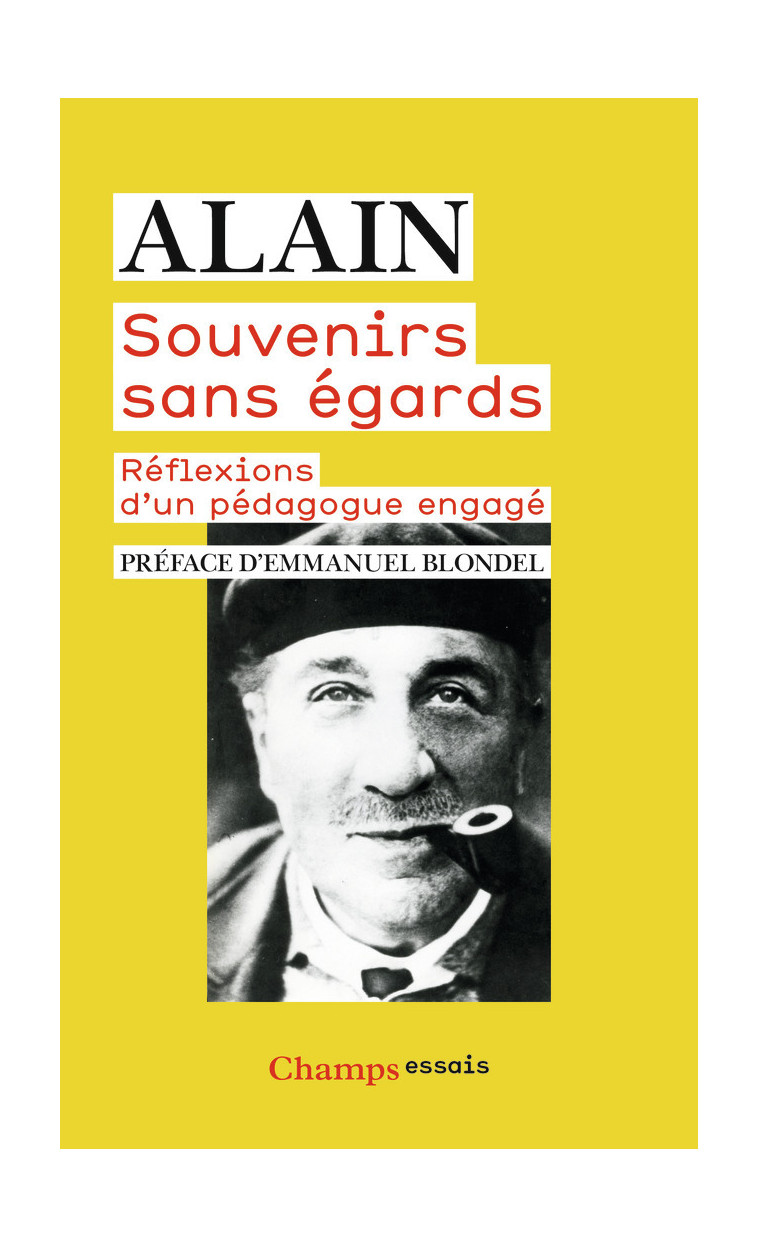 Souvenirs sans égards -  Alain, Emmanuel Blondel - FLAMMARION