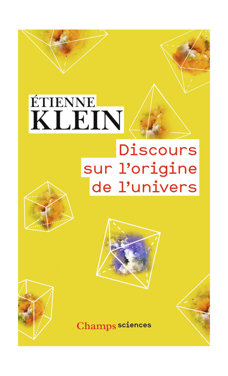 Discours sur l'origine de l'univers - Etienne Klein - FLAMMARION