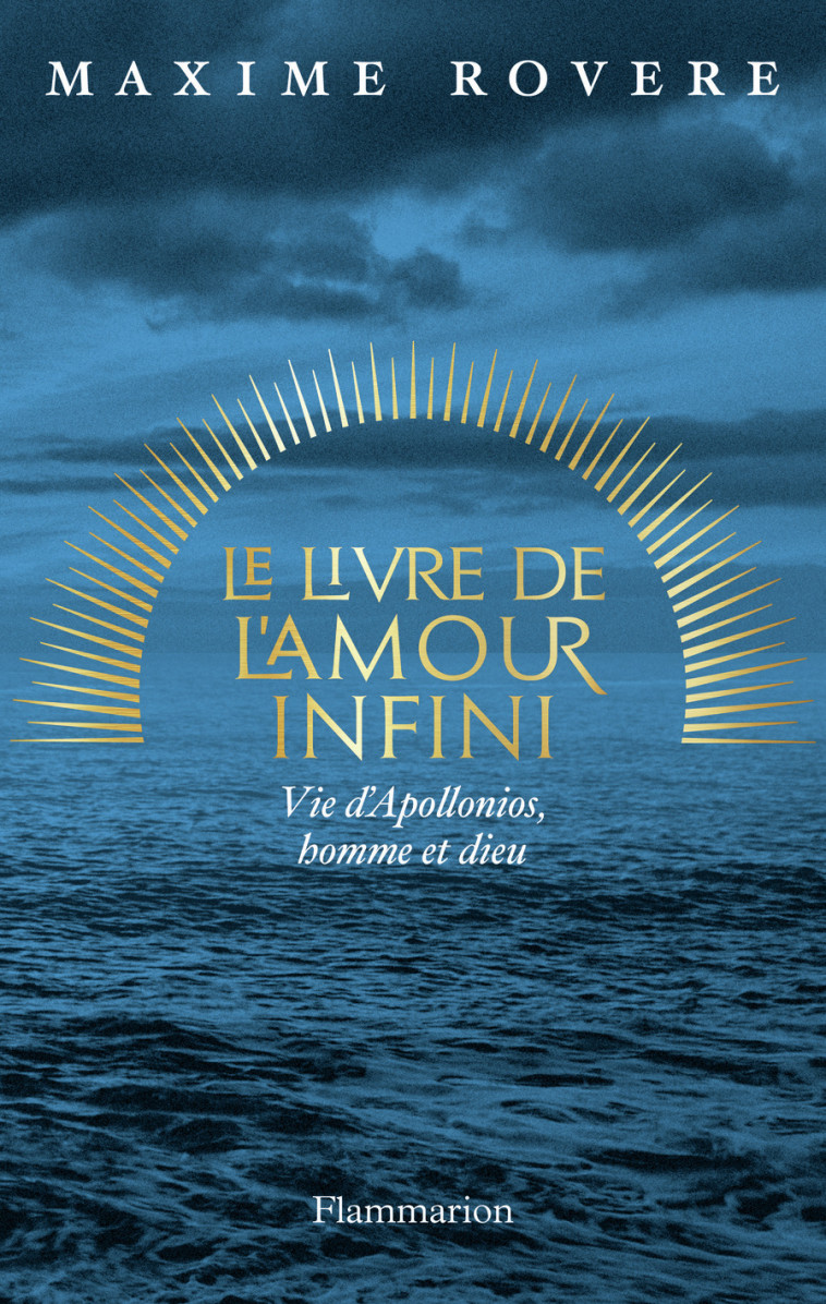 Le Livre de l'amour infini - Maxime Rovere - FLAMMARION