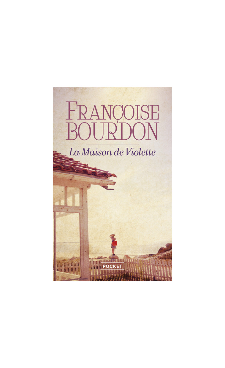 La Maison de Violette - Françoise Bourdon - POCKET