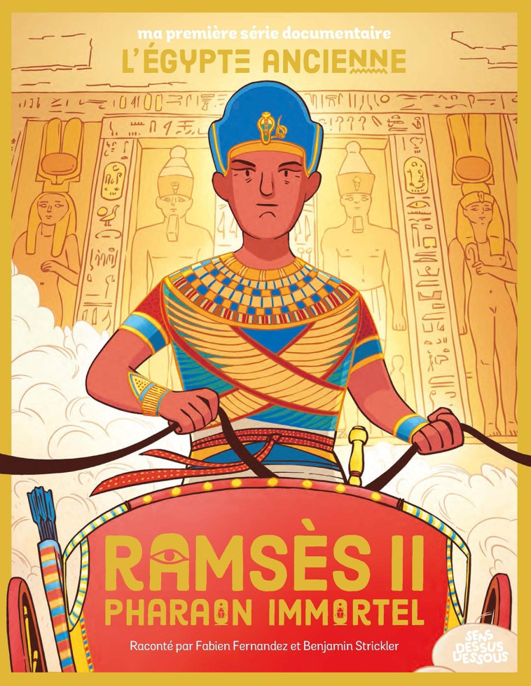 Ramsès II pharaon immortel - Fabien Fernandez, Benjamin Strickler - DESSUS DESSOUS