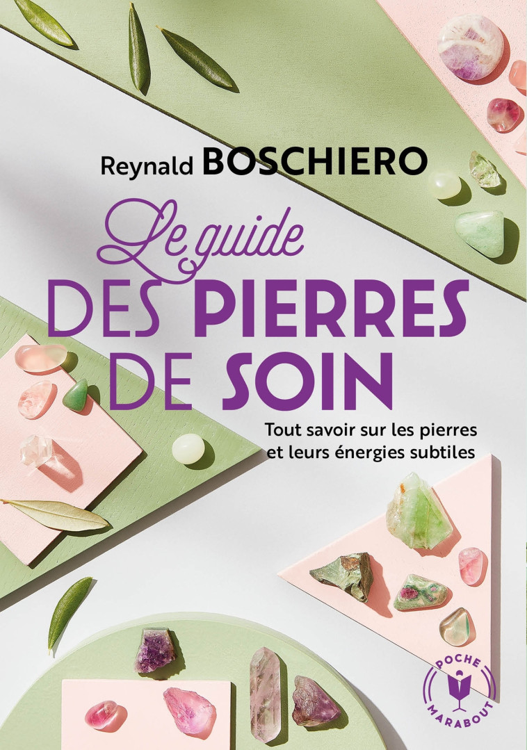 Le guide des pierres de soins - Reynald Boschiero - MARABOUT