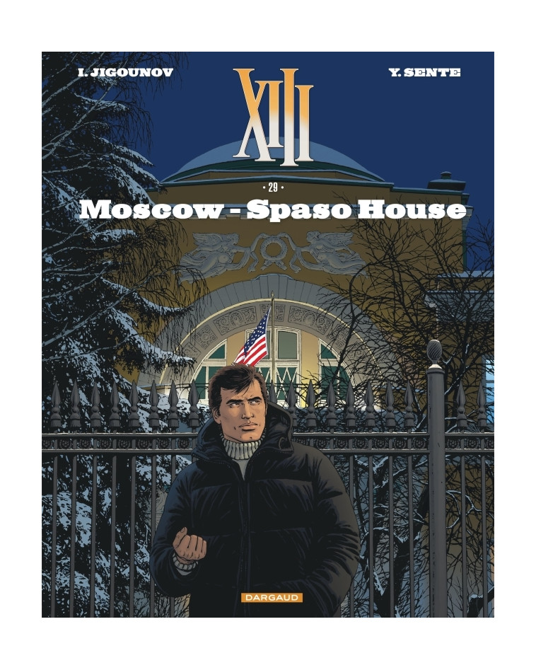 XIII - Tome 29 - Moscow - Spaso House -  Jigounov Iouri,  Sente Yves - DARGAUD