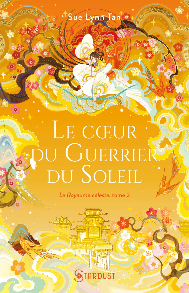 Le coeur du guerrier du soleil - broché - Sue-lynn Tan - STARDUST