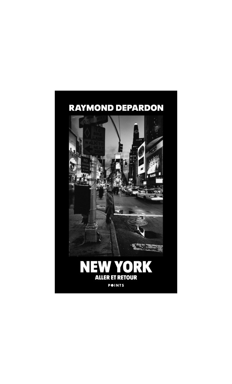 New York aller et retour - Raymond Depardon - POINTS