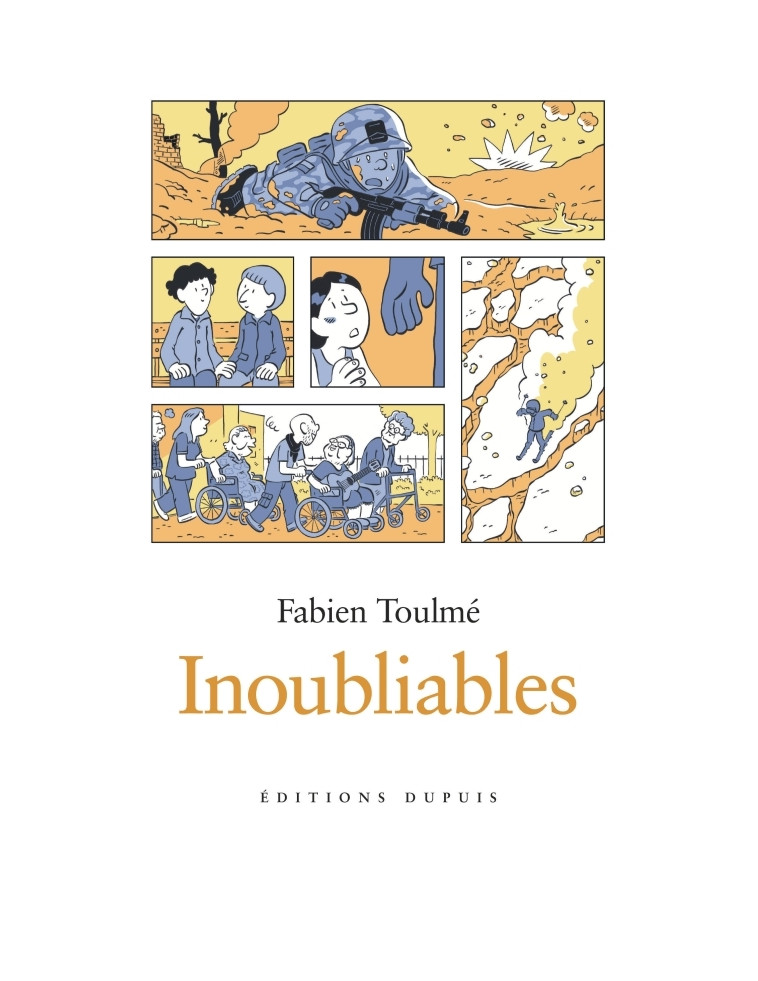 Inoubliables - Tome 2 -  Fabien Toulmé - DUPUIS