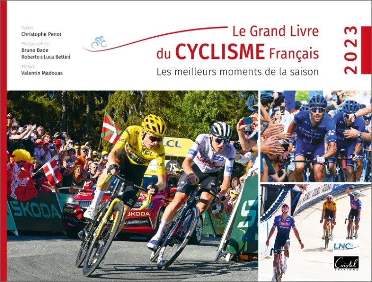 Le Grand Livre du Cyclisme français - CLAIRE BRICOGNE, Christophe Penot - CRISTEL