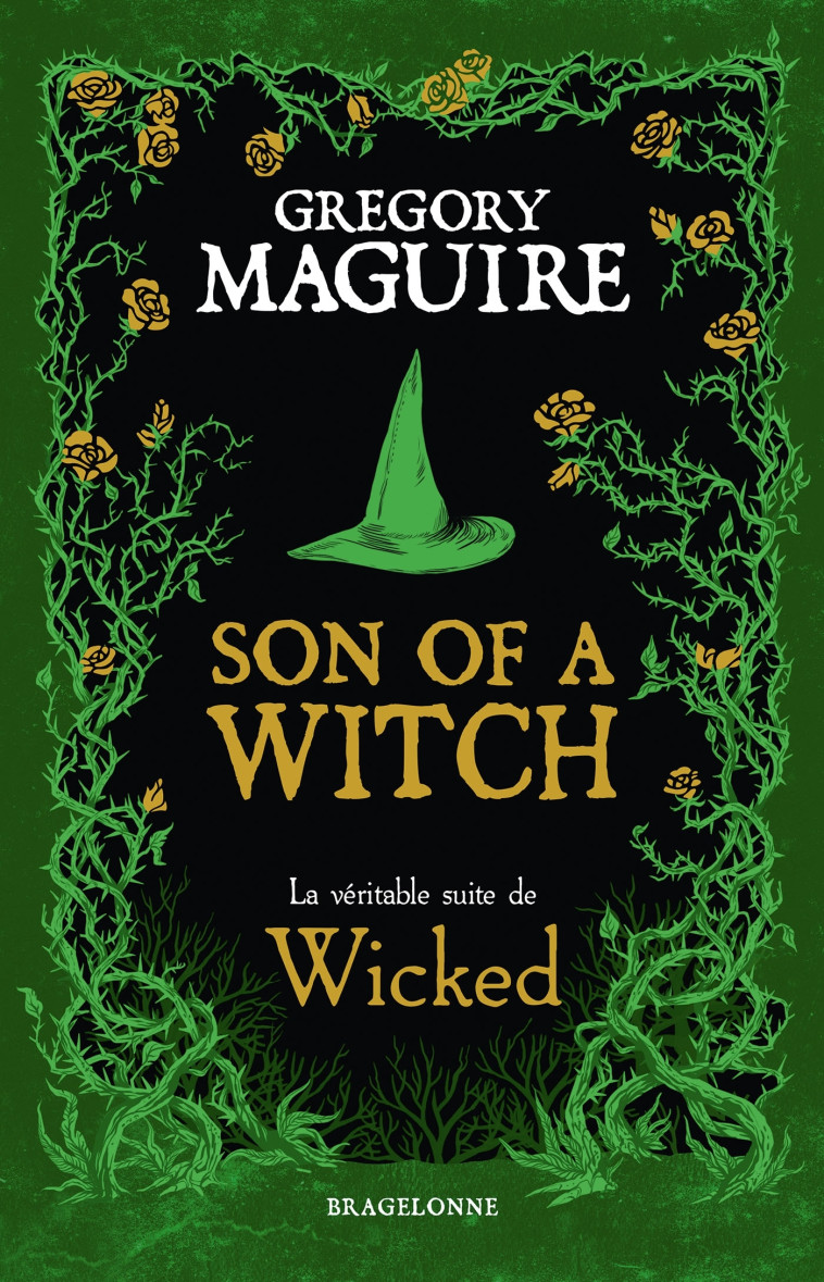 Son of a Witch: la Véritable Suite de Wicked - Gregory Maguire - BRAGELONNE