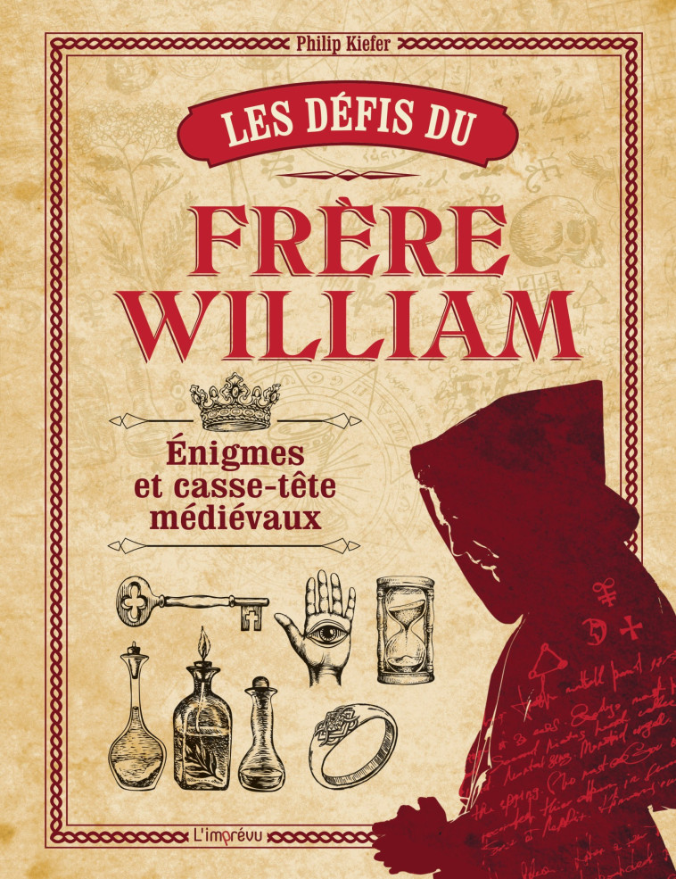 Les défis du frère William - Philip Kiefer - L IMPREVU