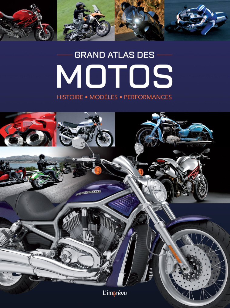 Grand Atlas des Motos - Stephan Fennel, Snezana imicic, Thomas Krämer - L IMPREVU