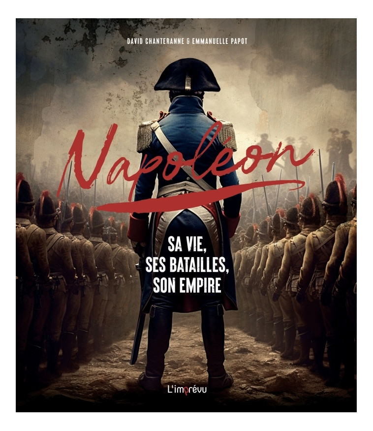 Napoléon - David Chanteranne, Emmanuelle Papot - L IMPREVU