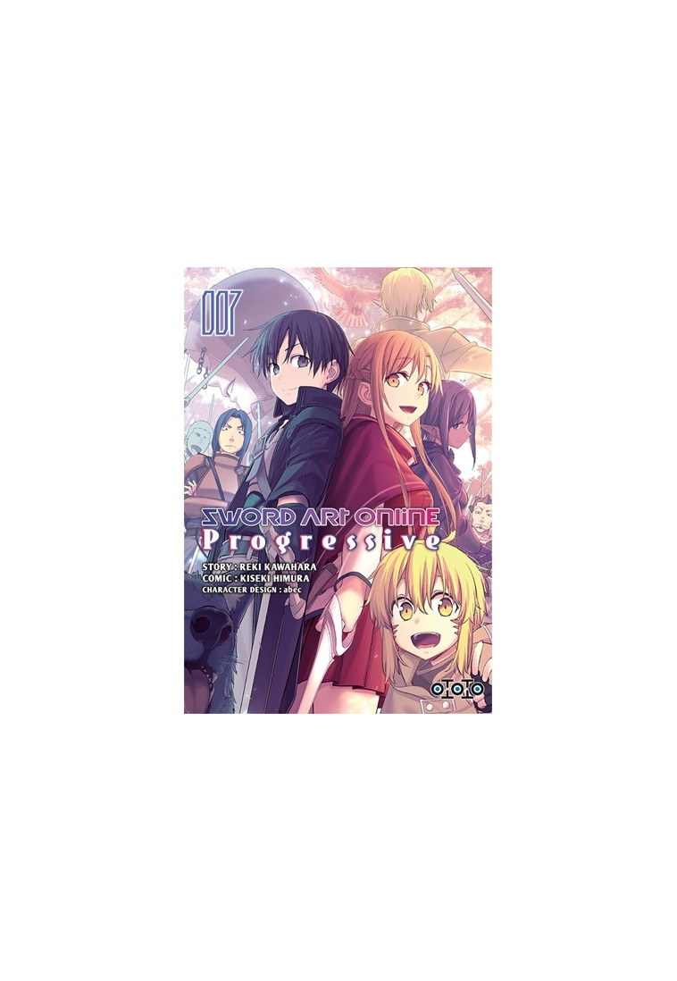 Sword Art Online - Progressive Saison 1 T07 - Reki KAWAHARA, Kiseki HIMURA - OTOTO