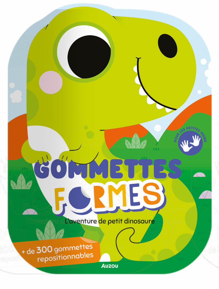 GOMMETTES FORMES - L'AVENTURE DE PETIT DINOSAURE - Marta Sorte - AUZOU