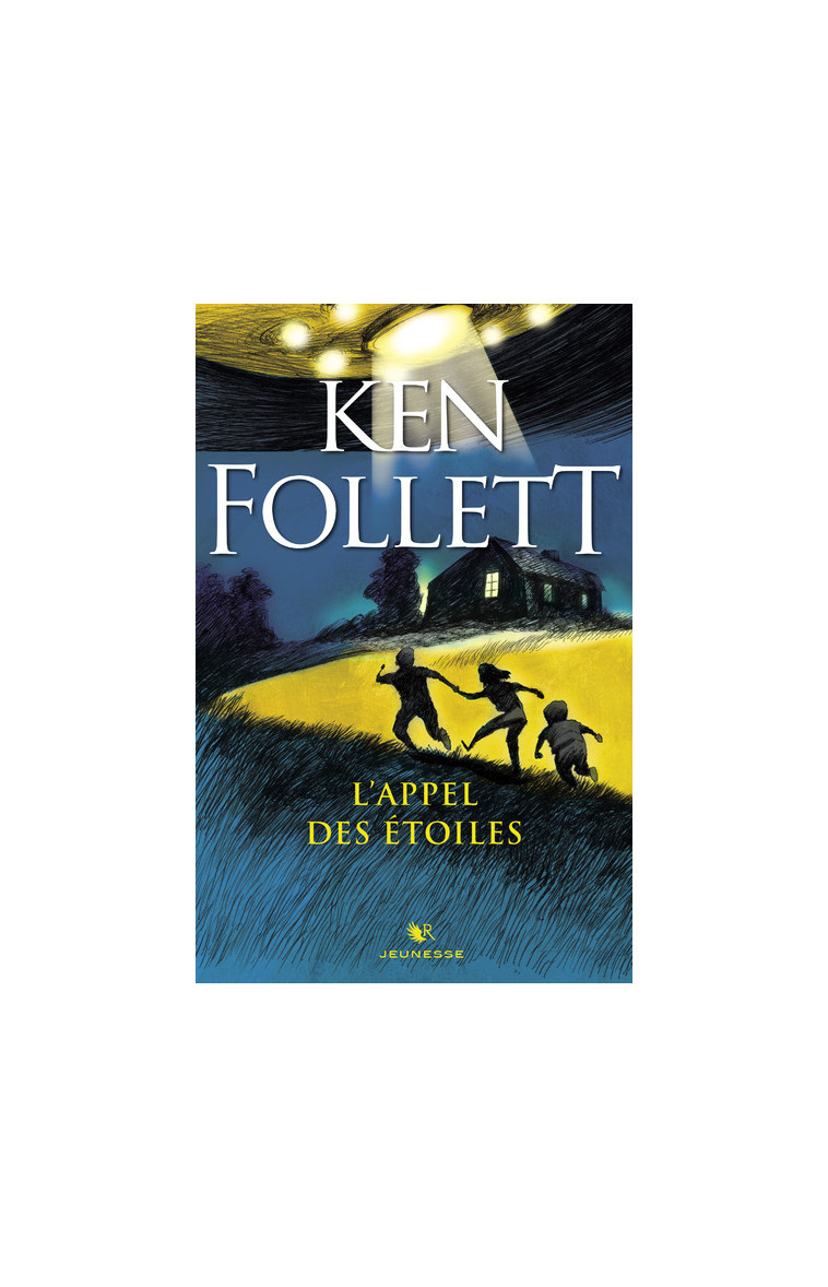 L'appel des étoiles - Ken Follett, Fabien Le Roy - ROBERT LAFFONT