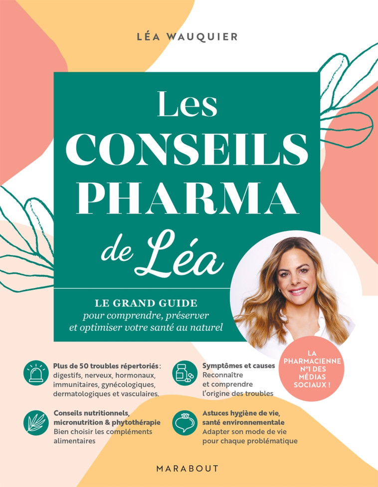 Les conseils pharma de Léa - Léa Wauquier, Léa Pateras-Pescara - MARABOUT