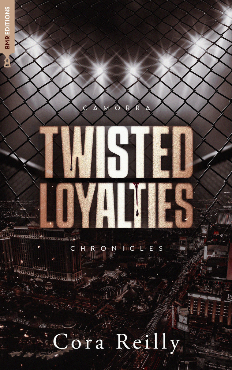 Twisted Loyalties - Camorra Chronicles T1 - Cora Reilly - HACHETTE HLAB