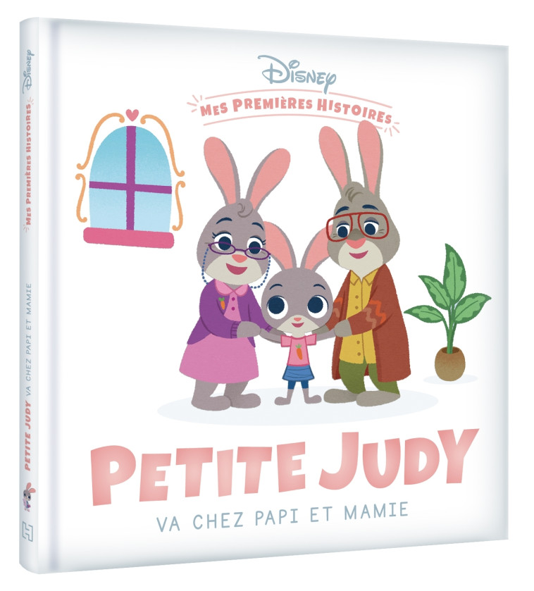 DISNEY - Mes Premières histoires - Petite Judy chez Papi et Mamie - XXX - DISNEY HACHETTE