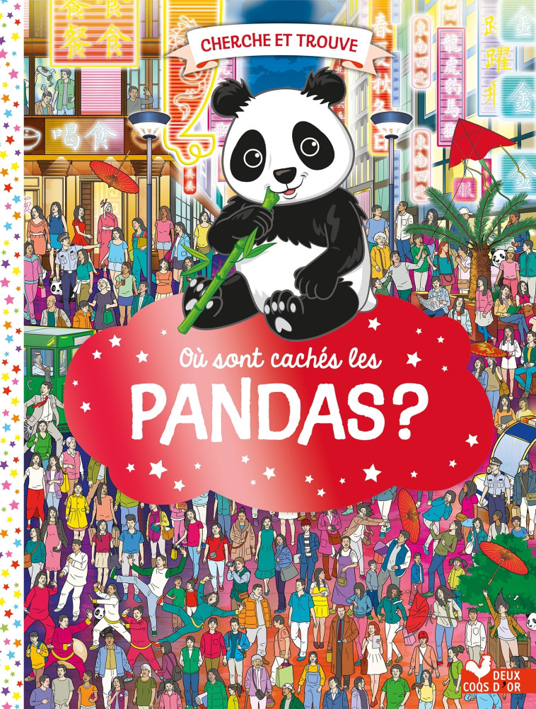 Où sont cachés les pandas ? - Paul Moran - DEUX COQS D OR