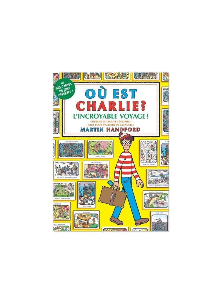 Où est Charlie ? L'incroyable voyage ! - Martin Handford - GRUND