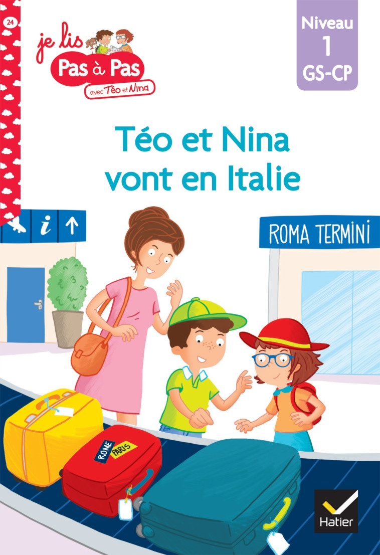 Téo et Nina GS CP Niveau 1 - Téo et Nina vont en Italie - Marie-Hélène Van Tilbeurgh, Isabelle Chavigny - HATIER