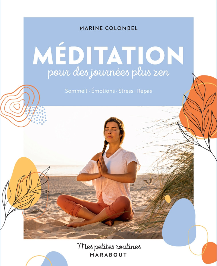 Mes petites routines - Méditation pour des journées plus zen - Marine Colombel - MARABOUT