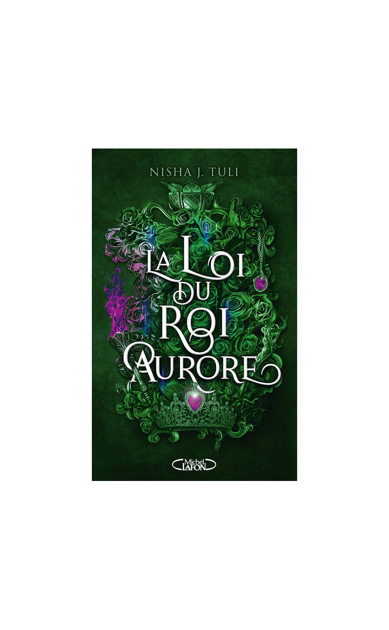 Les Artefacts d'Ouranos - Tome 2 La Loi du roi Aurore - Nisha J. Tuli, Anath Riveline - MICHEL LAFON