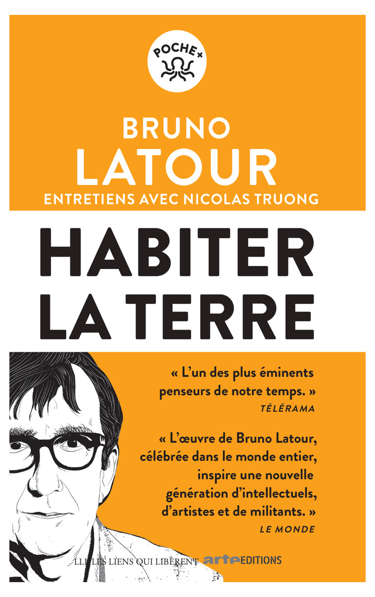 Habiter la terre -  LATOUR BRUNO, Bruno Latour - LIENS LIBERENT