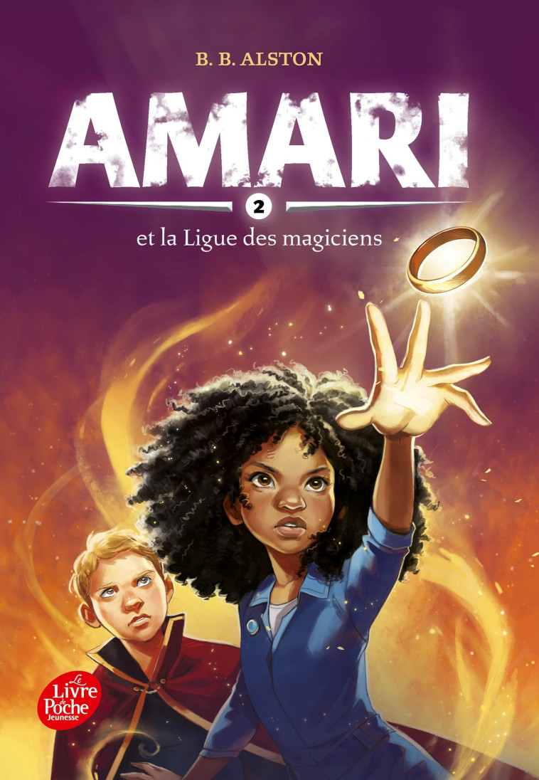 Amari et la ligue des magiciens - Tome 2 - B.B. ALSTON, Sidonie Van den Dries - POCHE JEUNESSE