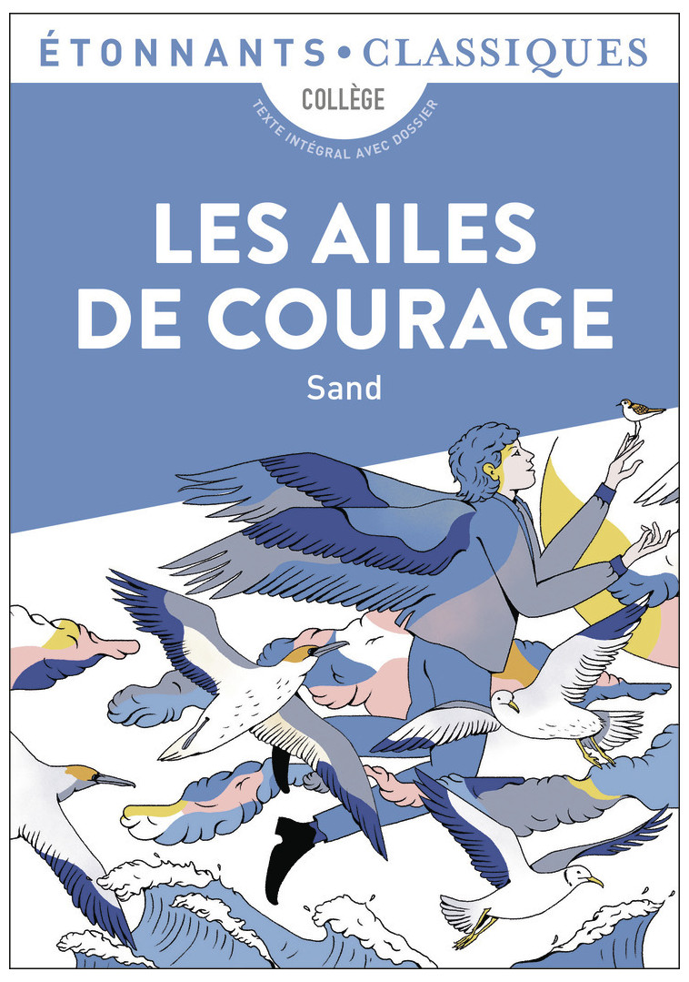 Les Ailes de courage - George Sand - FLAMMARION
