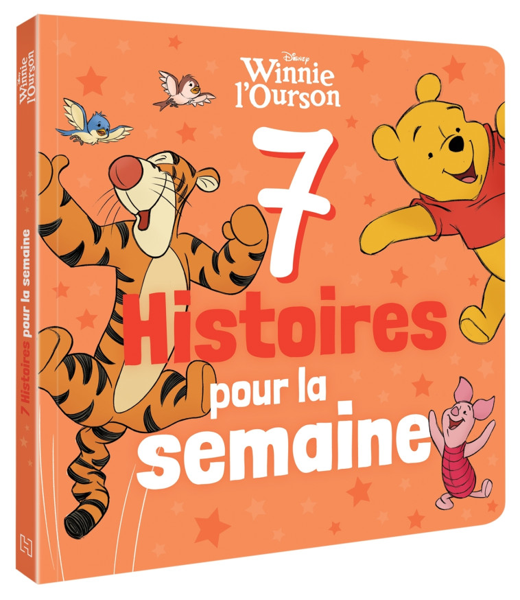 WINNIE L'OURSON - 7 Histoires pour la semaine - Disney - XXX - DISNEY HACHETTE