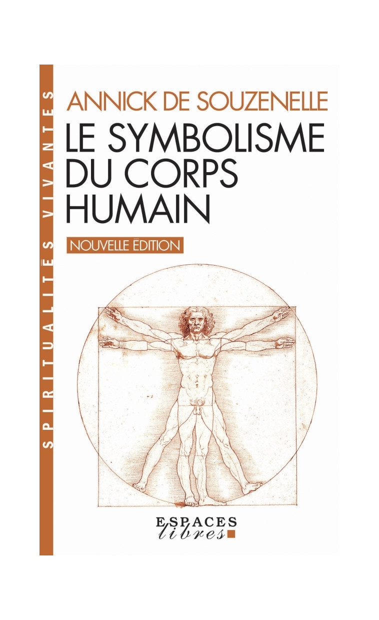 Le Symbolisme du corps humain (Espaces Libres - Spiritualités Vivantes) - Annick Souzenelle - ALBIN MICHEL