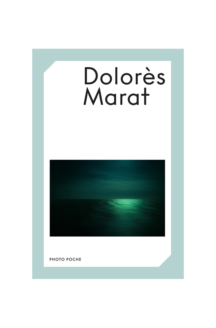 Dolores MARAT - Dolores Marat, Éric Reinhardt,  MARAT DOLORES/REINHARDT ERIC - ACTES SUD