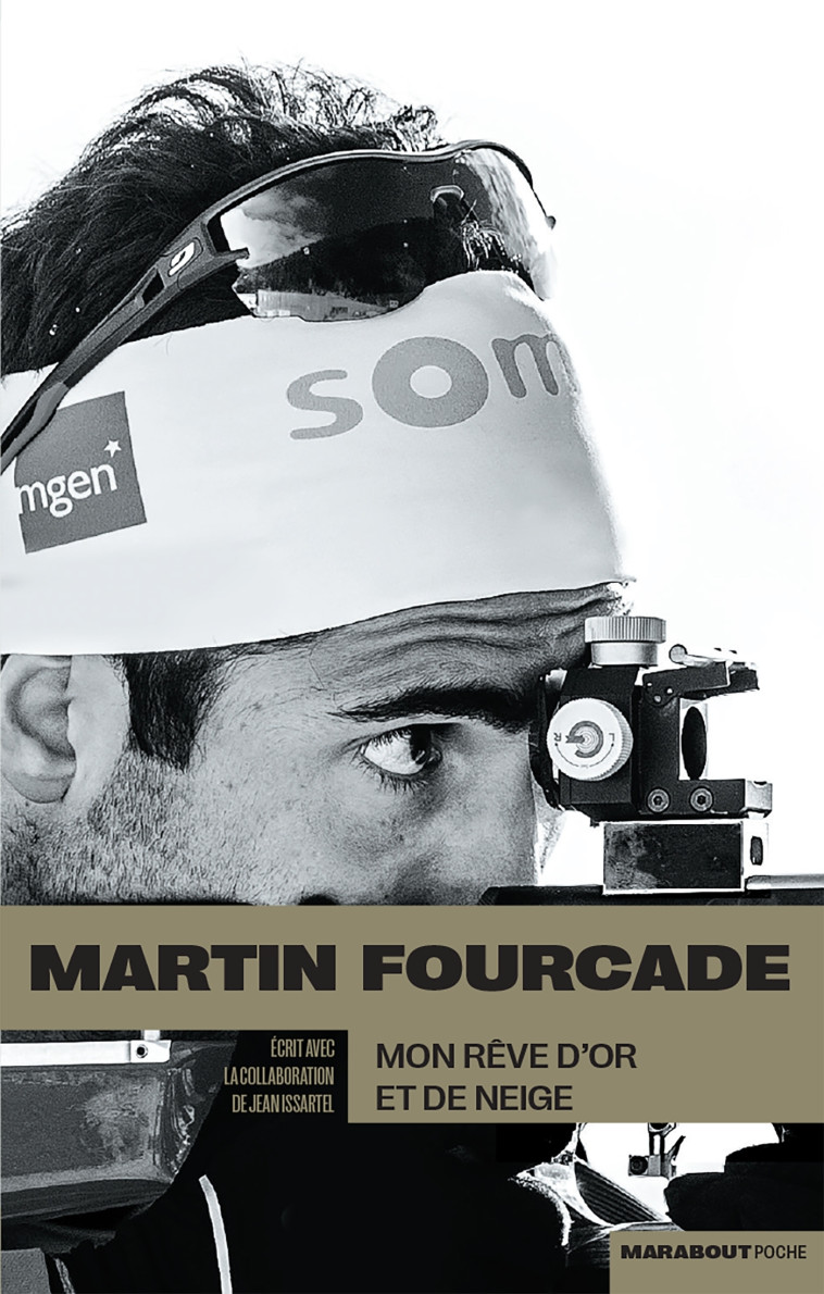 Martin Fourcade - Mon rêve d'or et de neige - Martin Fourcade - MARABOUT