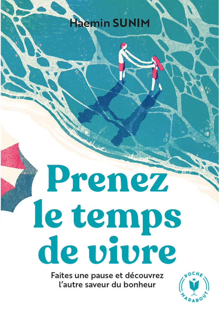 Prenez le temps de vivre - Haemin Sunim - MARABOUT