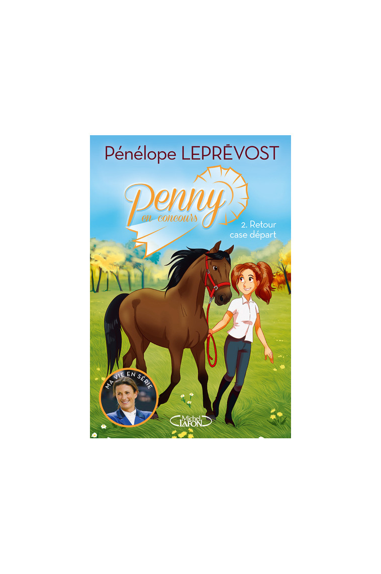 Penny en concours - tome 2 Retour case départ - Pénélope Leprévost, Olivia de Dieuleveult, Laurie Beck - MICHEL LAFON