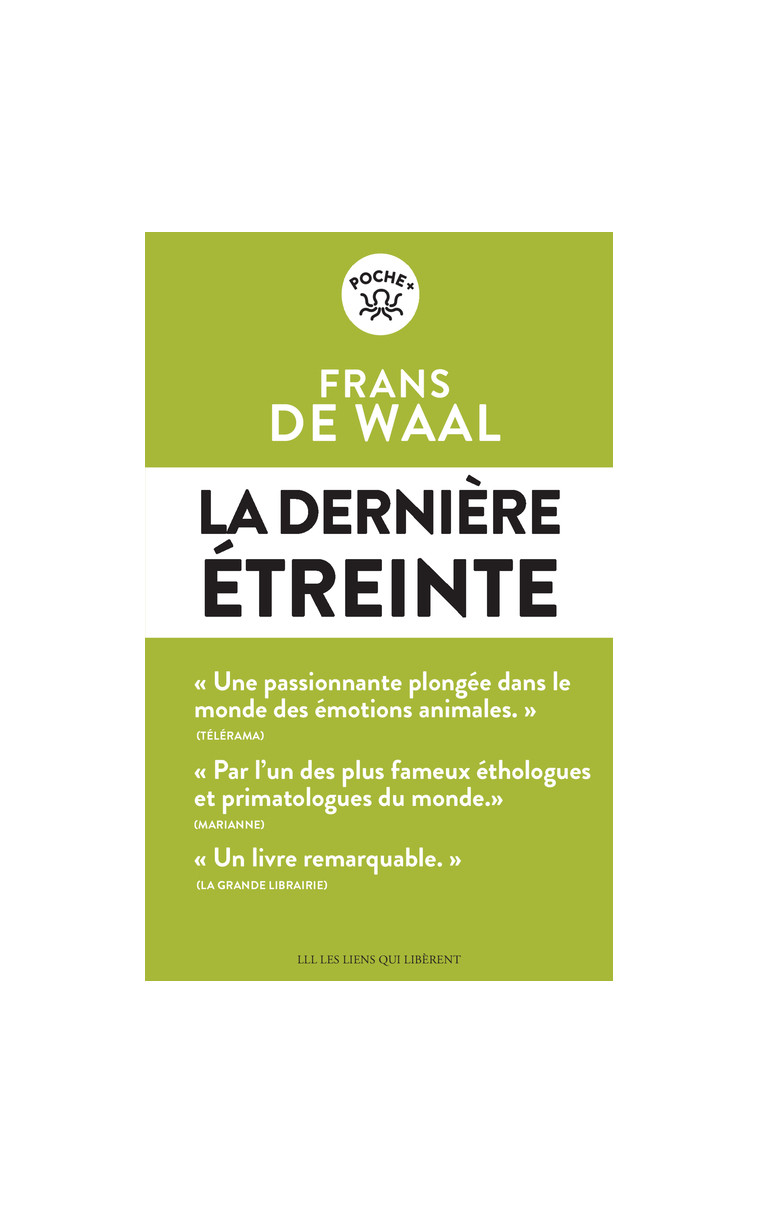 La dernière étreinte - Frans De waal, Cécile Dutheil de la Rochère - LIENS LIBERENT