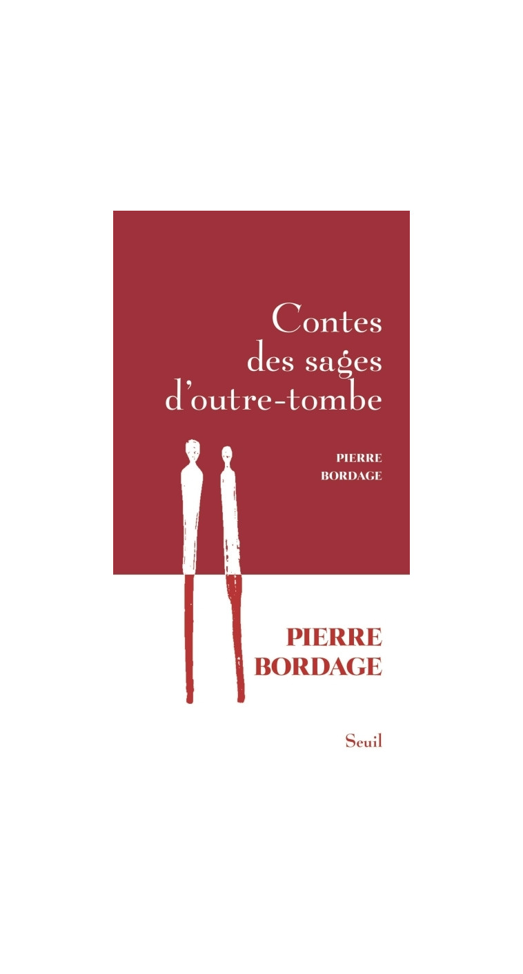 Contes des Sages d'outre-tombe - Pierre Bordage - SEUIL