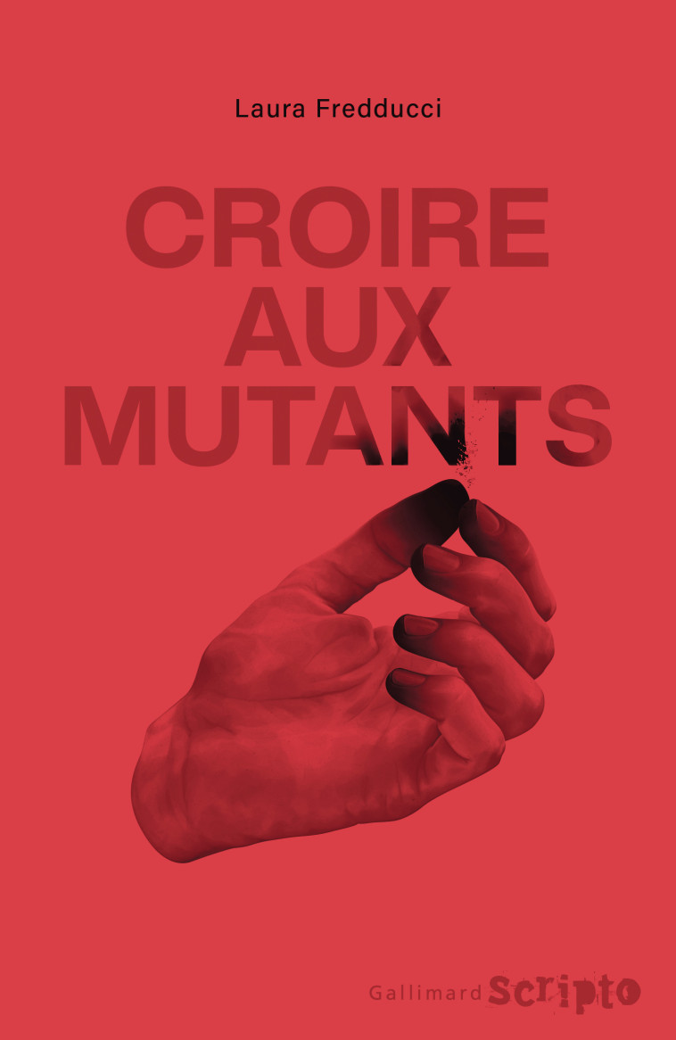 Croire aux mutants -  LAURE FREDDUCCI, Laure Fredducci, Laura Fredducci - GALLIMARD JEUNE