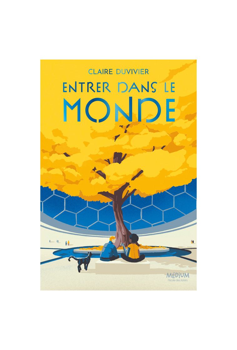 Entrer dans le monde -  Duvivier Claire, Claire Duvivier, Tom Haugomat - EDL