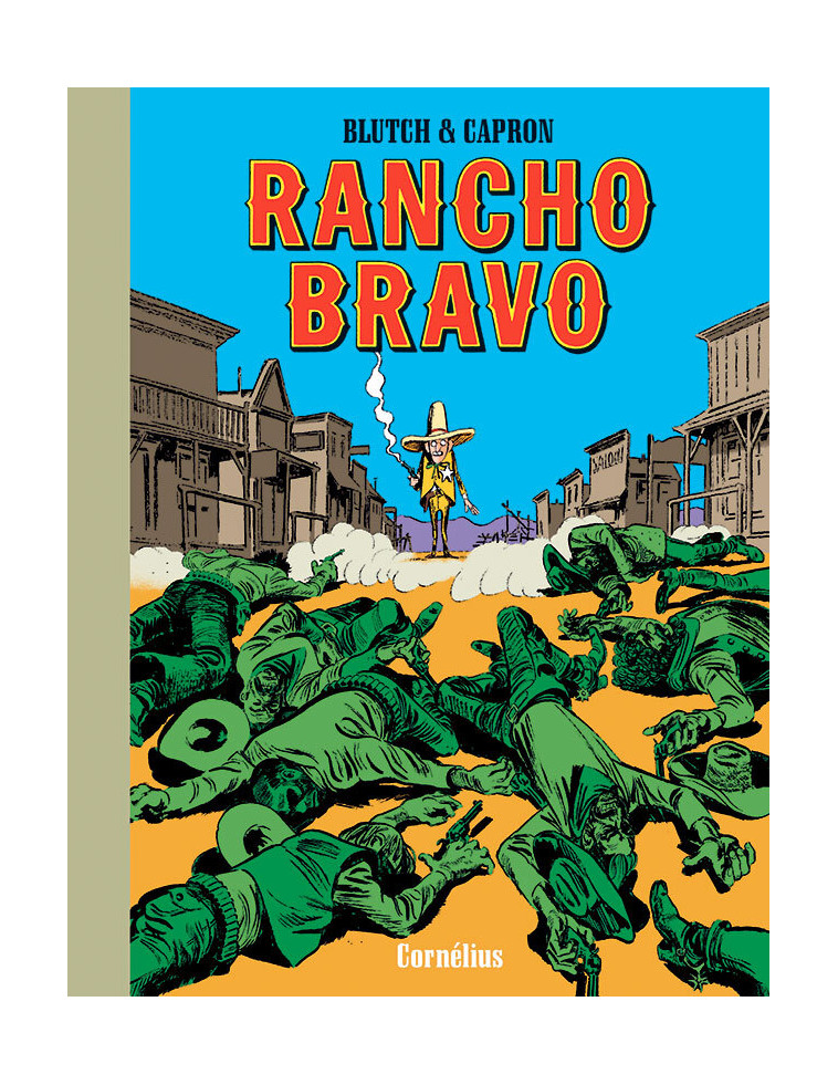 Rancho bravo -  CAPRON,  BLUTCH, Jean-Louis Capron - CORNELIUS